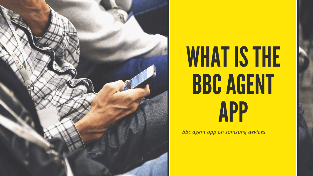 what is BBCAgent App
